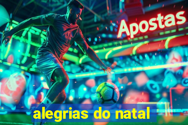 alegrias do natal